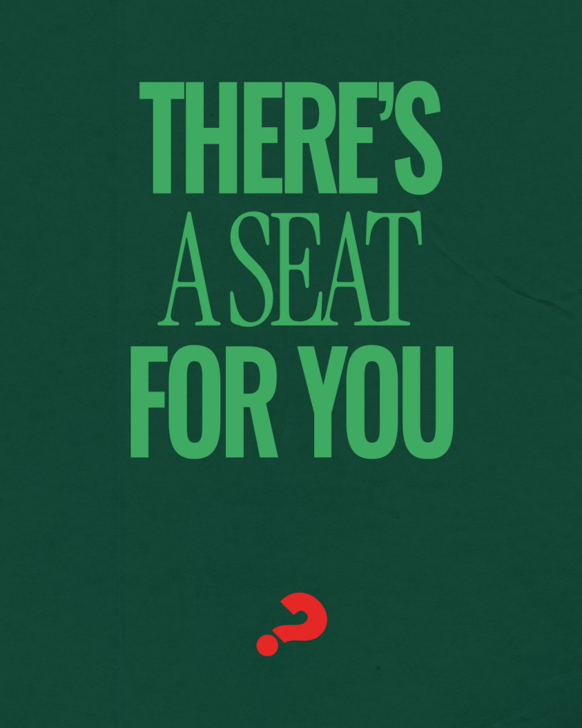 Picture showing the words 'There's a seat for you' and the Alpha logo question mark