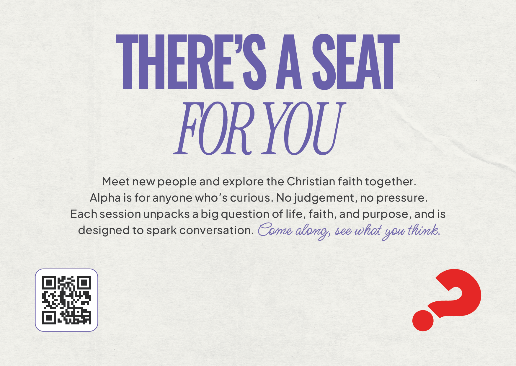 Picture showing the words 'There's a seat for you' and the Alpha logo question mark